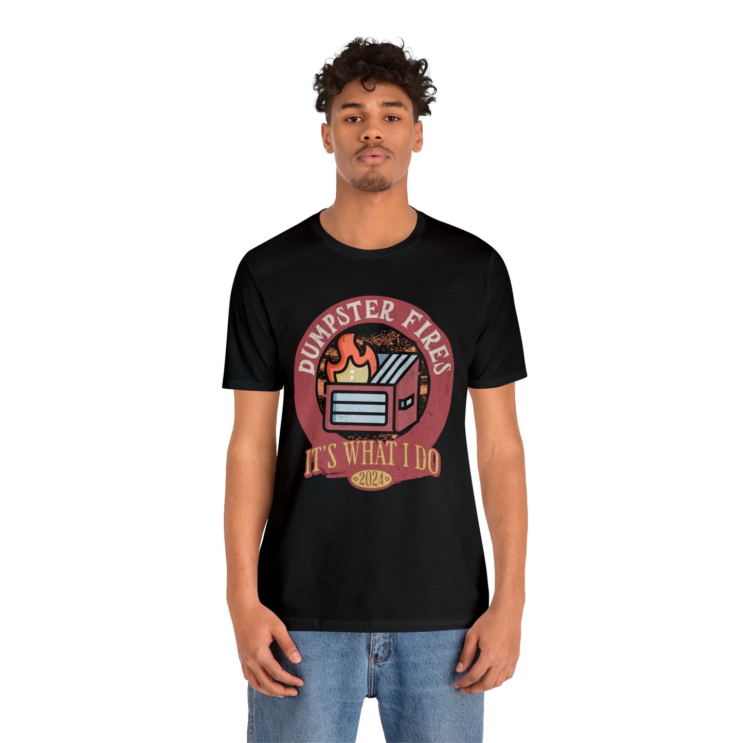 Dumpster Fires Its What I Do Shirt, Gift for Boyfriend, Humorus Shirt, Funny Shirt, Birthday Gift, Valentines Day Gift, Dark Humor