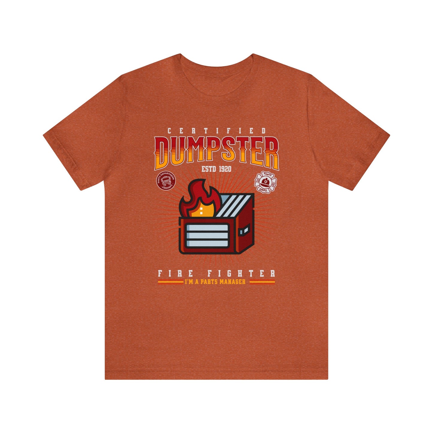 Certified Dumpster Fire Fighter Parts Manager Shirt, Gift for Parts Manager, Dealership Employee, Parts Counter Person, Birthday Day