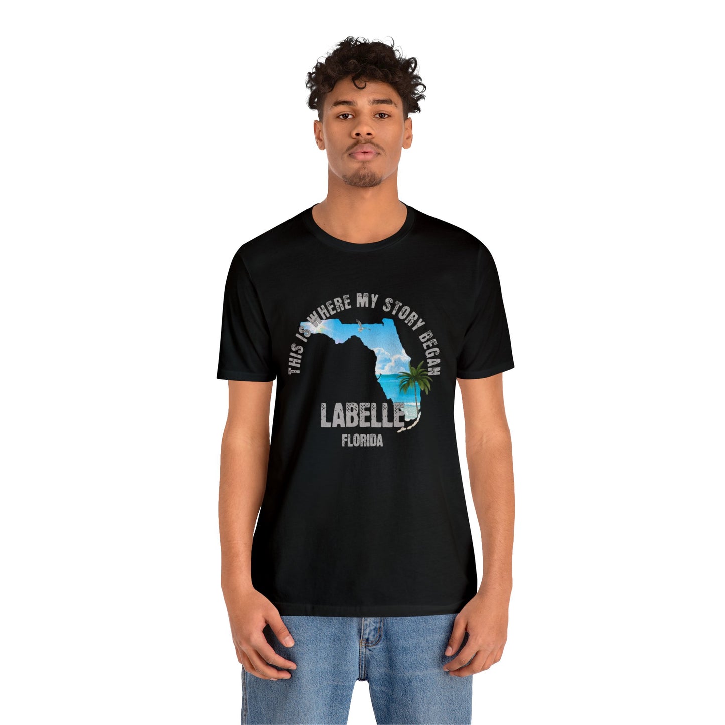 State of Florida T-Shirt - This is where my story began LaBelle Florida, Birthday Gift, Origin Story, Home Town, Gift for Dad