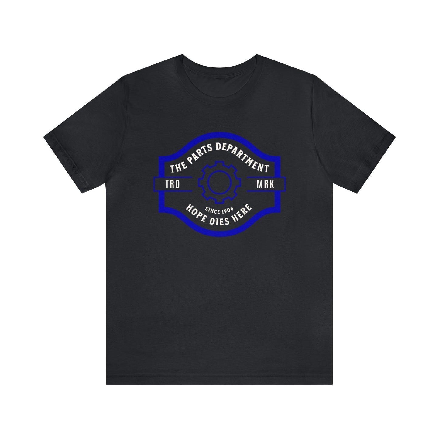 The Parts Department, Hope Dies Here Shirt, Gift for Parts Manager, Dealership Employee, Parts Counter Person, Birthday Gift, Fathers Day
