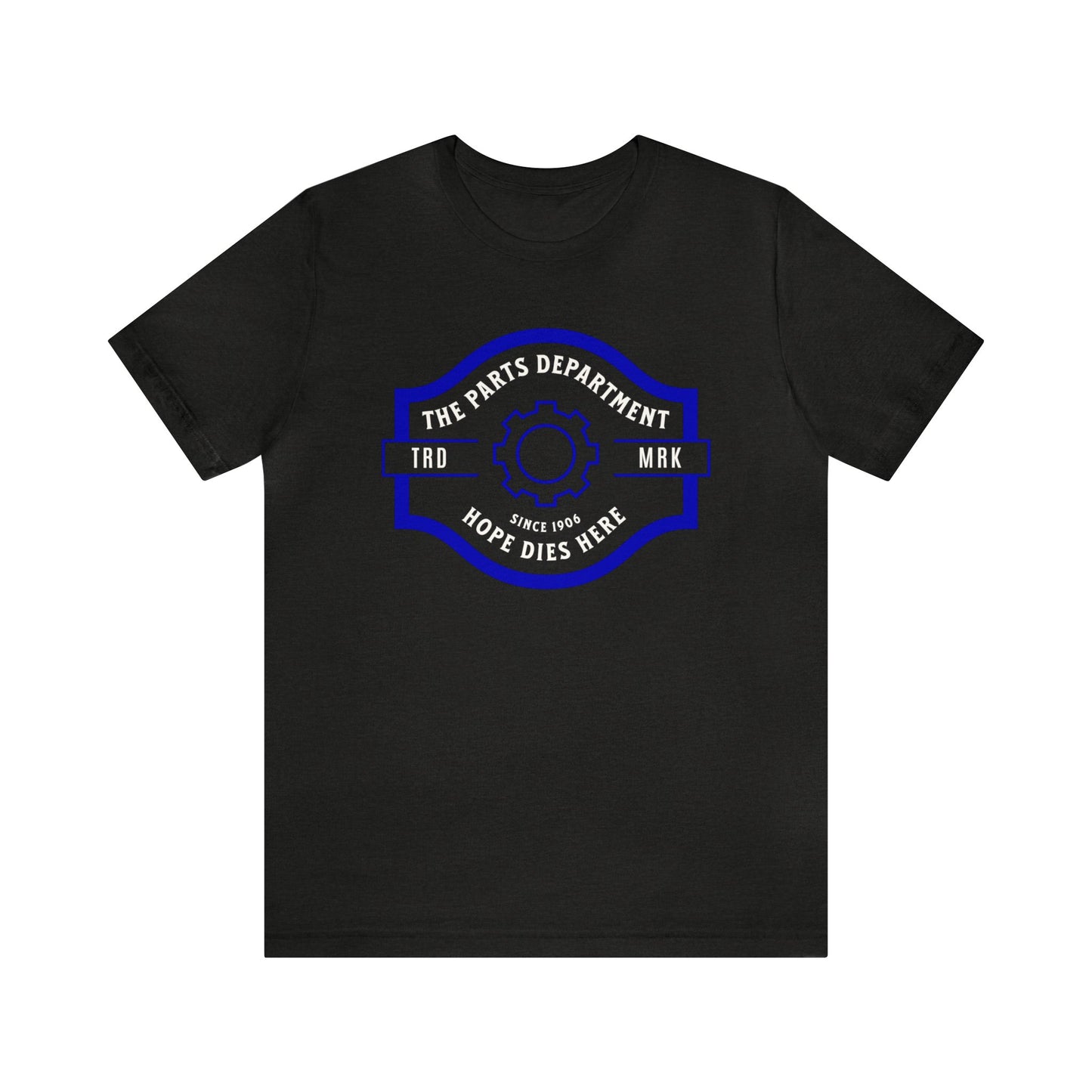 The Parts Department, Hope Dies Here Shirt, Gift for Parts Manager, Dealership Employee, Parts Counter Person, Birthday Gift, Fathers Day