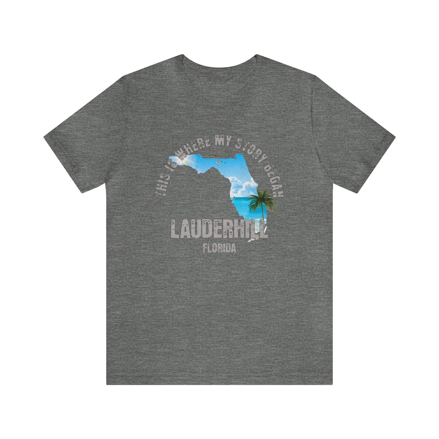 State of Florida T-Shirt - This is where my story began Lauderhill Florida, Birthday Gift, Origin Story, Home Town, Gift for Dad