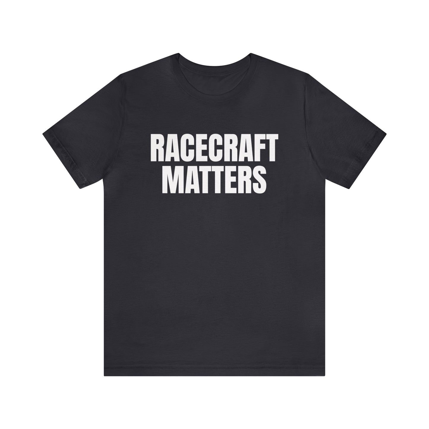 Racecraft Matters Shirt, Sim Racing, I Racer, Online Gaming, Gift for Gammer, I race online, E sports, Online Racing, Hold Your Line