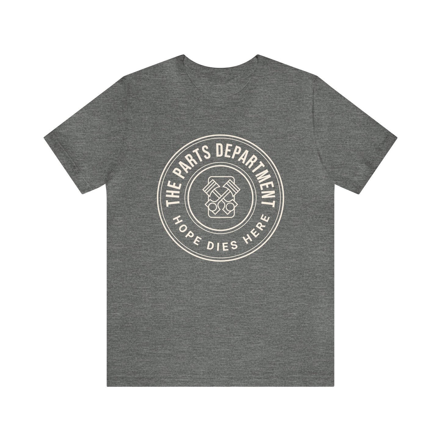 The Parts Department, Hope Dies Here Shirt, Gift for Parts Manager, Dealership Employee, Parts Counter Person, Birthday Gift, Fathers Day