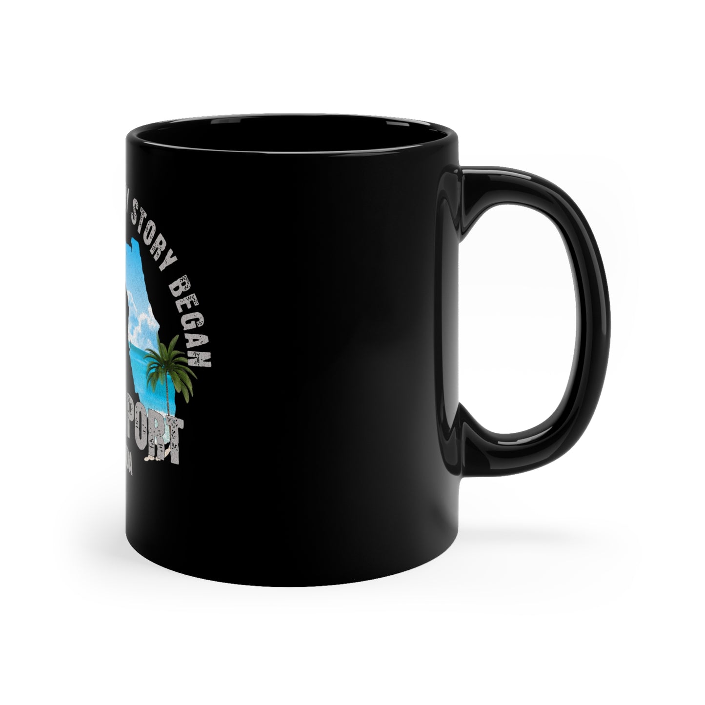 North Port Florida Where My Story Began Souvernirs  11oz Black Coffee Mug Home Town Home Grown