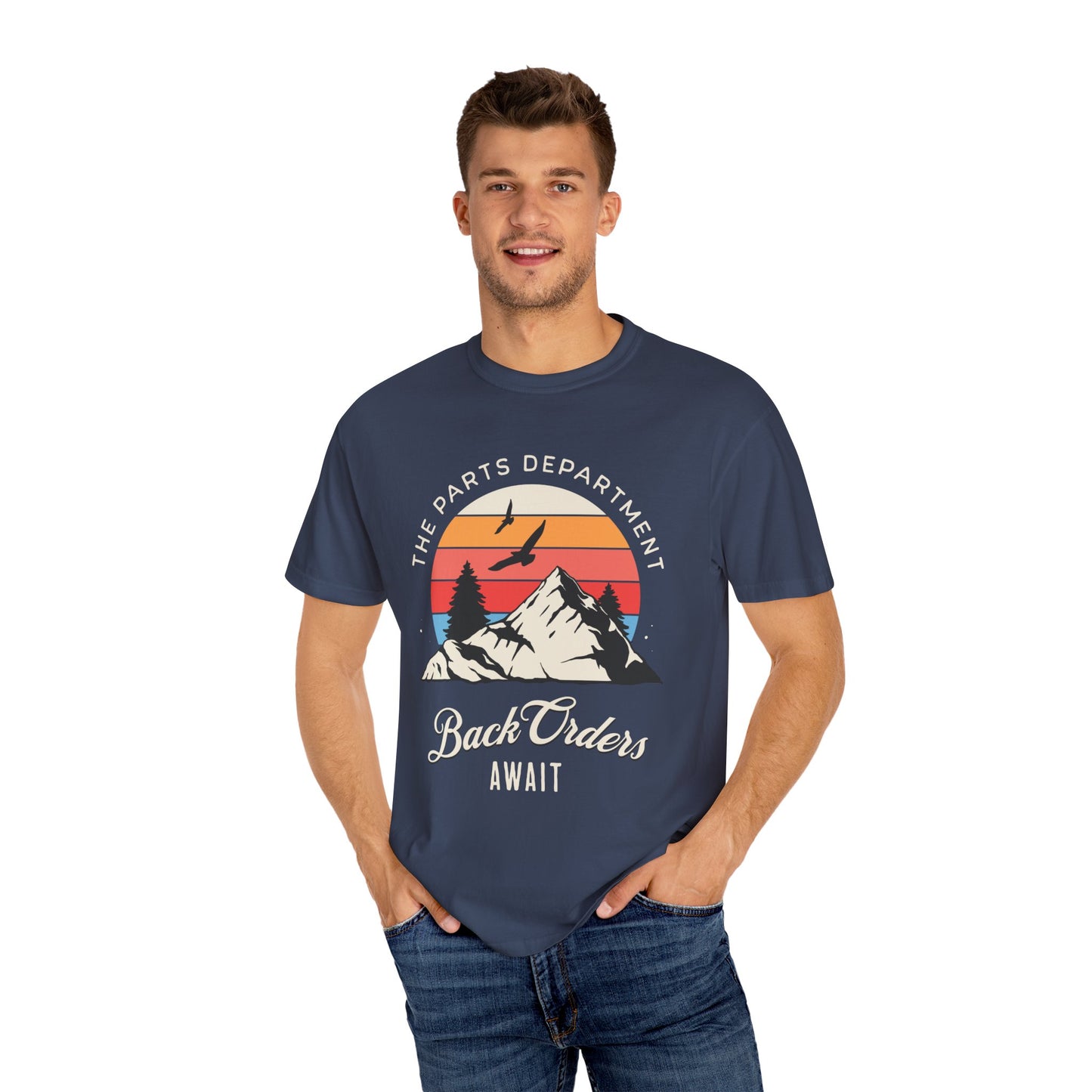 The Parts Department - Back Orders Await Unisex Dyed T-shirt Dealership employee gift ideas, birthday gifts father's day Valentine's day