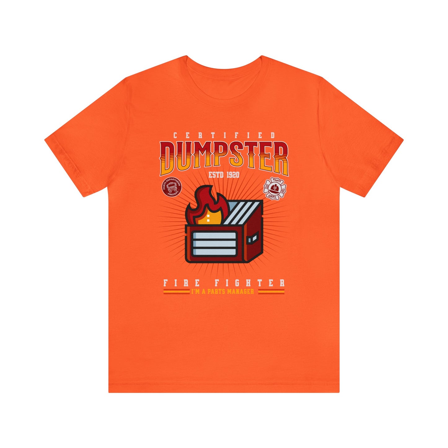 Certified Dumpster Fire Fighter Parts Manager Shirt, Gift for Parts Manager, Dealership Employee, Parts Counter Person, Birthday Day