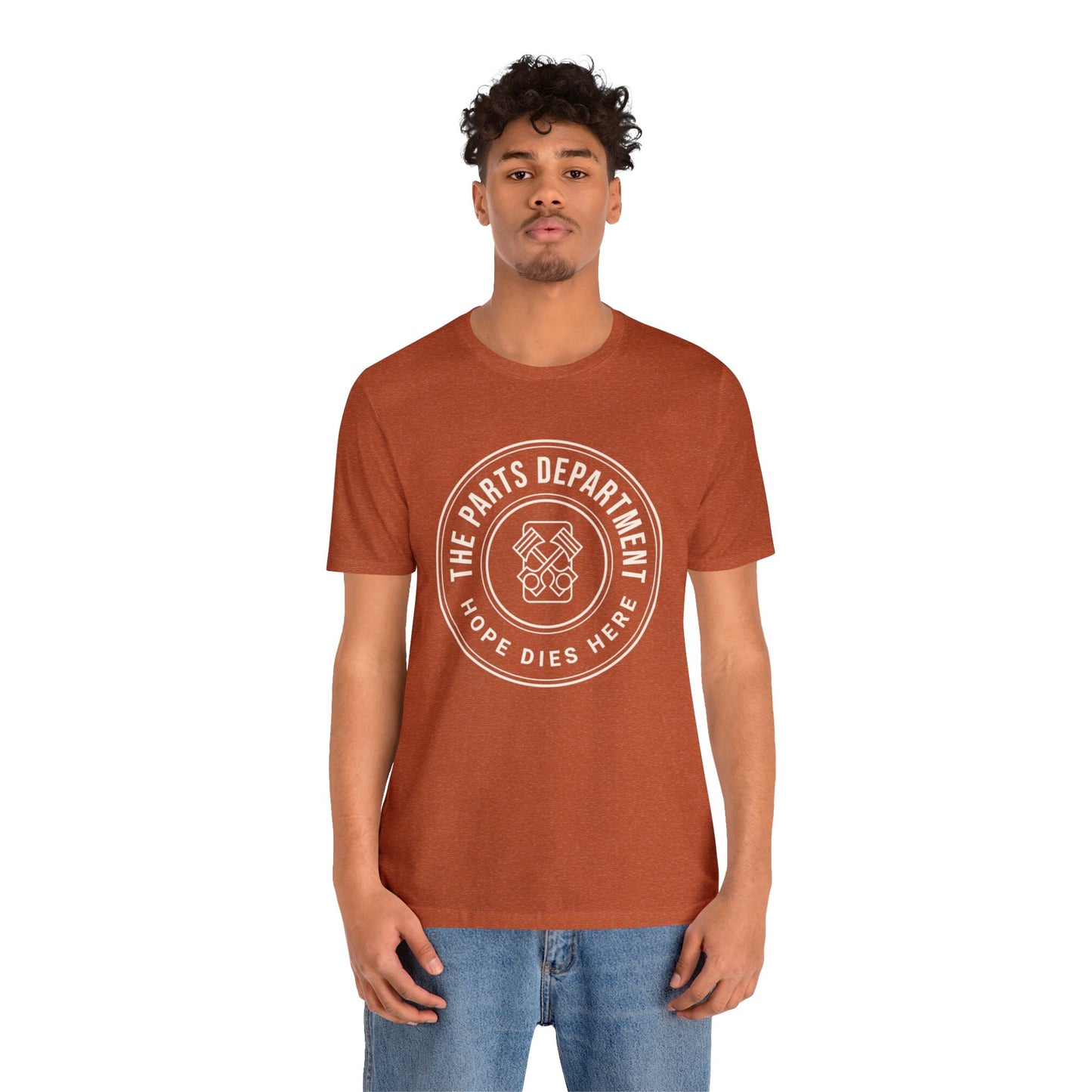 The Parts Department, Hope Dies Here Shirt, Gift for Parts Manager, Dealership Employee, Parts Counter Person, Birthday Gift, Fathers Day