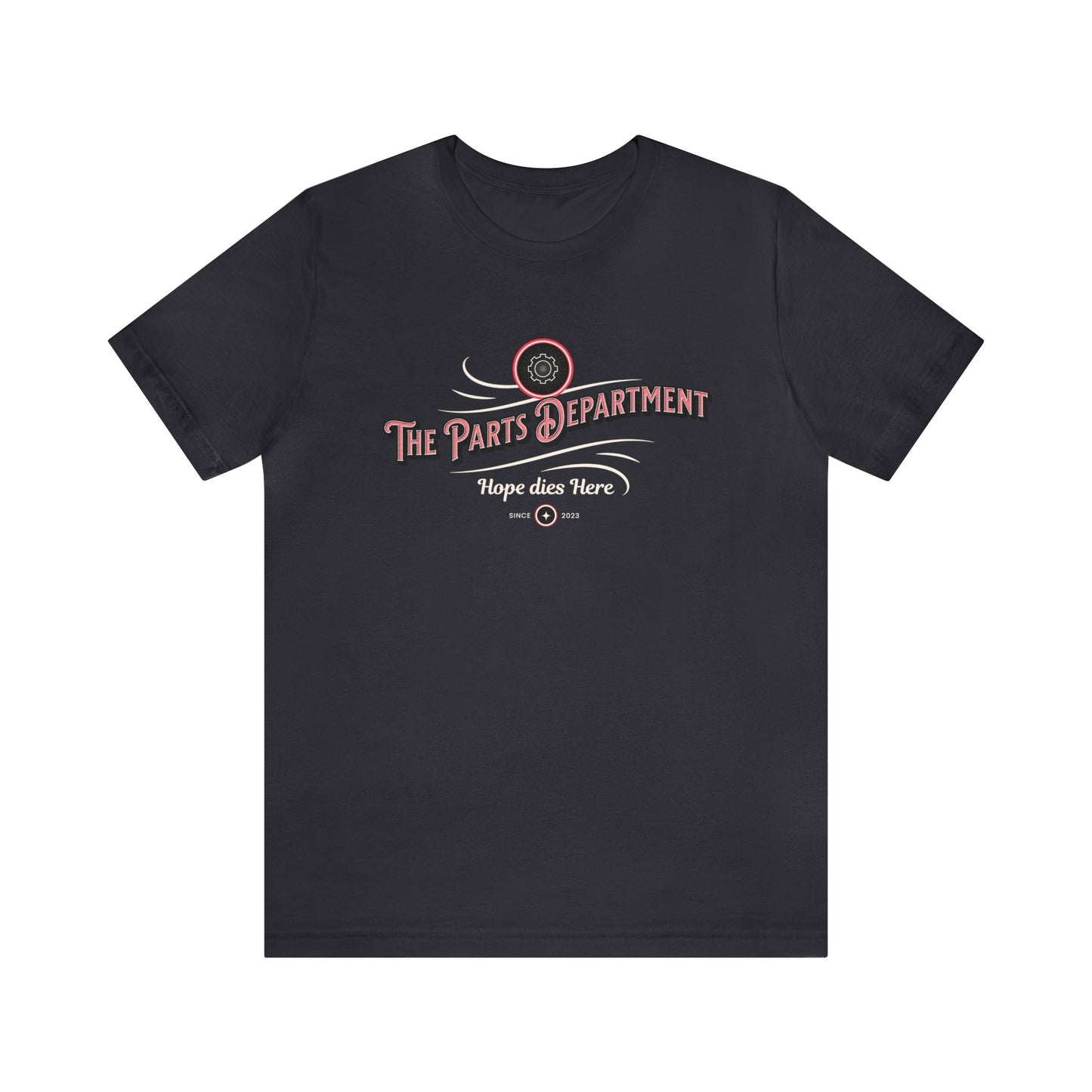The Parts Department, Hope Dies Here Shirt, Gift for Parts Manager, Dealership Employee, Parts Counter Person, Birthday Gift, Fathers Day