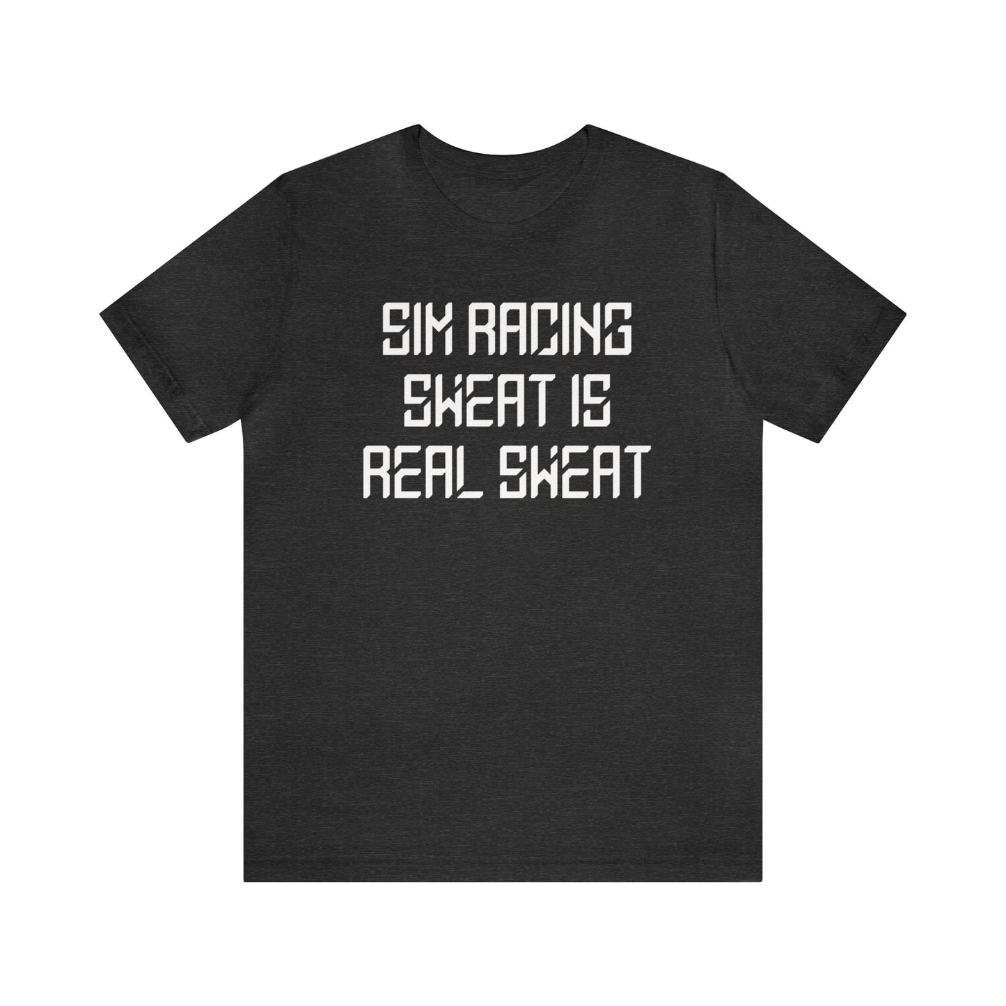 Sim Racing Sweat Is Real Sweat Shirt, Sim Racing, I Racer, Online Gaming, Gift for Gammer, I race online, E sports, Online Racing