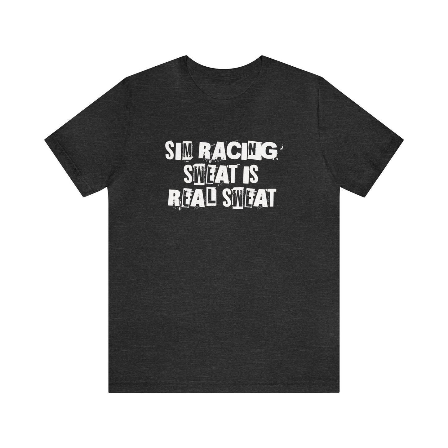 Sim Racing Sweat Is Real Sweat Shirt, Sim Racing, I Racer, Online Gaming, Gift for Gammer, I race online, E sports, Online Racing, Simulator