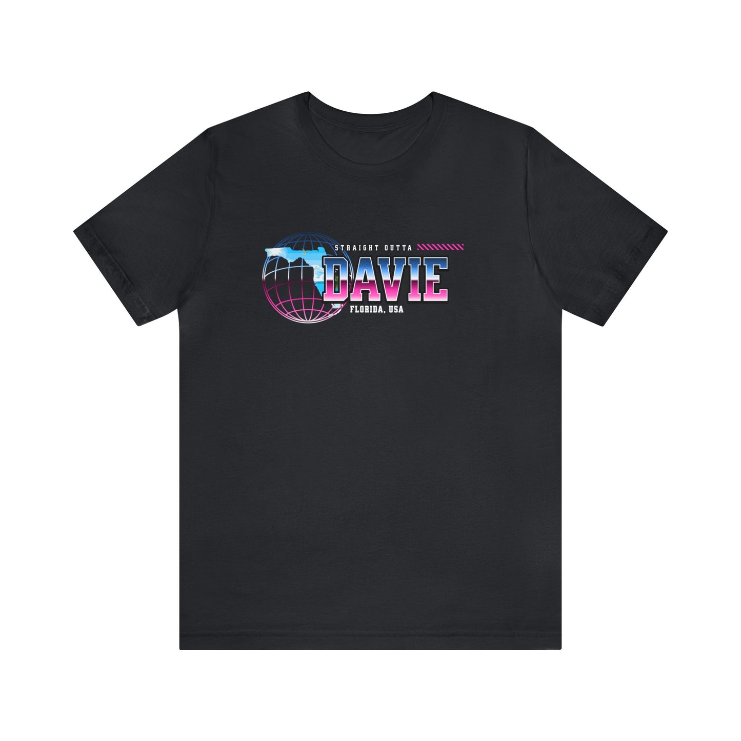 Straight Outta Davie Florida Home Town Shirt Birthplace Birthday Gift Florida Souviner Florida Cities Destination Gift Gift For Dad