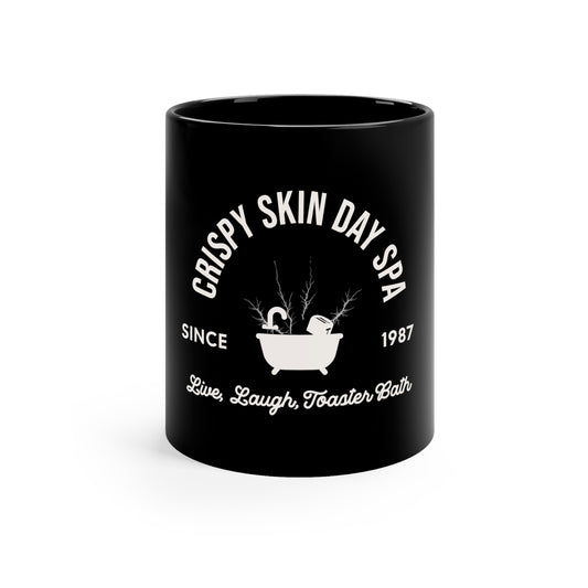 Crispy Skin Day Spa Live Laugh Toaster Bath 11oz Black Mug, Gift for Boy Friend, Gift for Husband, Fathers Day Gift, Anniversary Gift