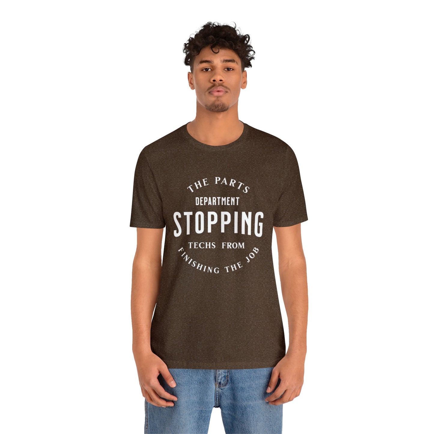 The Parts Department, Stopping Techs From Finishing the Job Shirt, Gift for Parts Manager, Dealership Employee, Parts Counter Person
