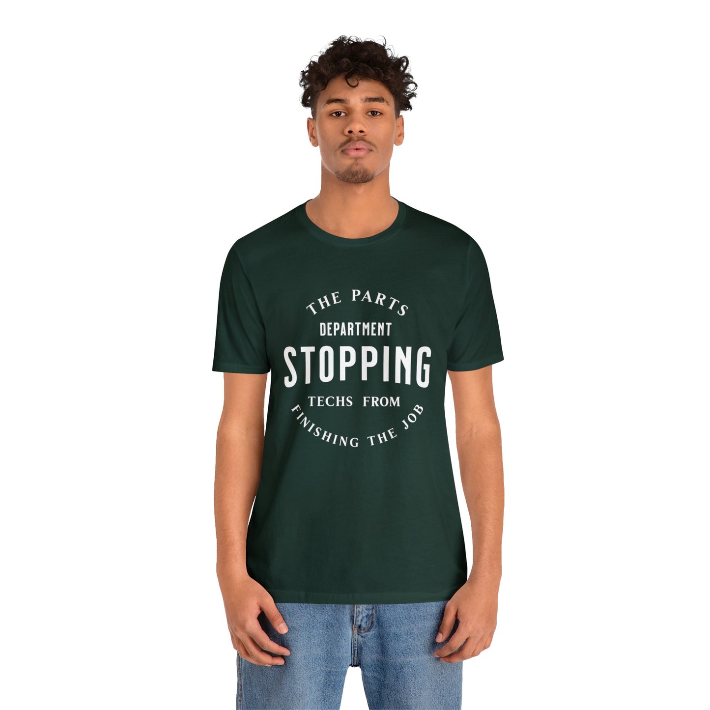 The Parts Department, Stopping Techs From Finishing the Job Shirt, Gift for Parts Manager, Dealership Employee, Parts Counter Person