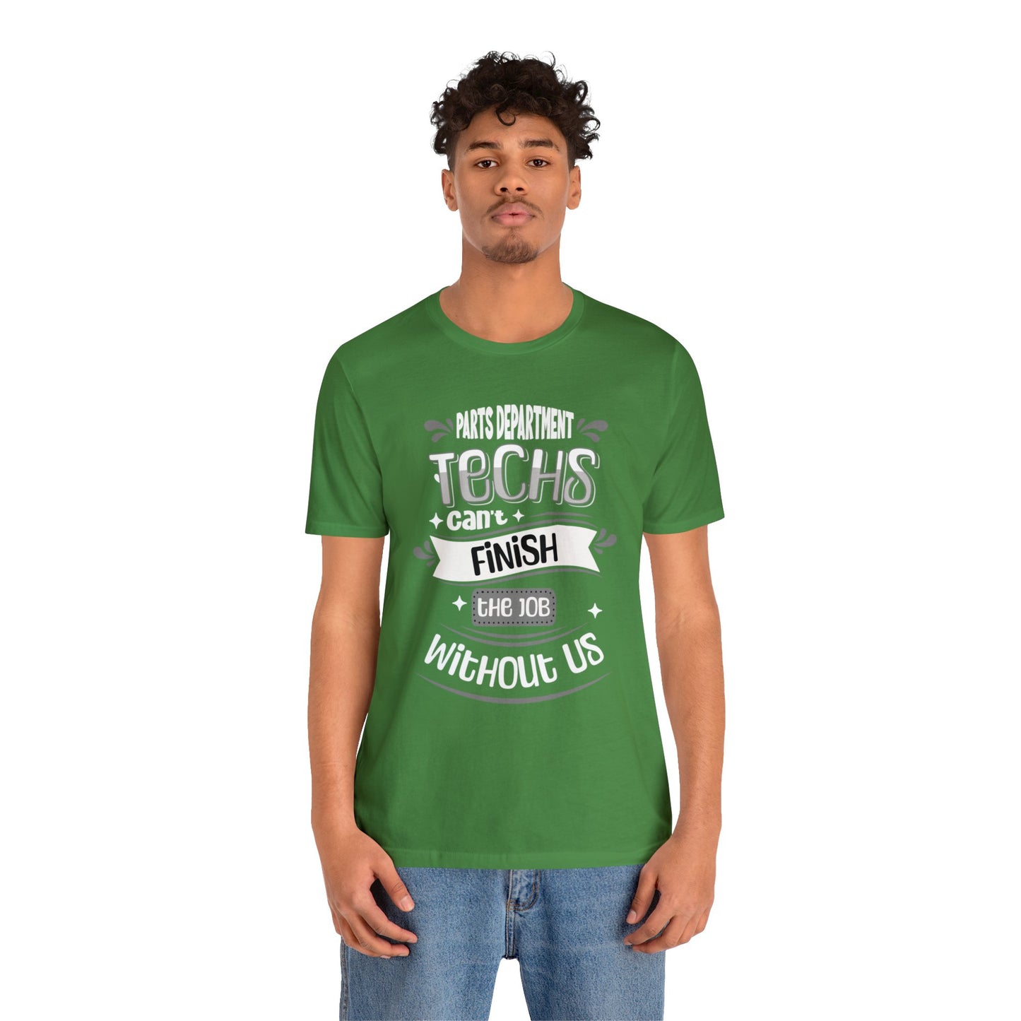 Parts Department, Techs Can't Finish the Job Without Us Shirt, Gift for Parts Manager, Dealership Employee, Parts Counter Person, Birthday