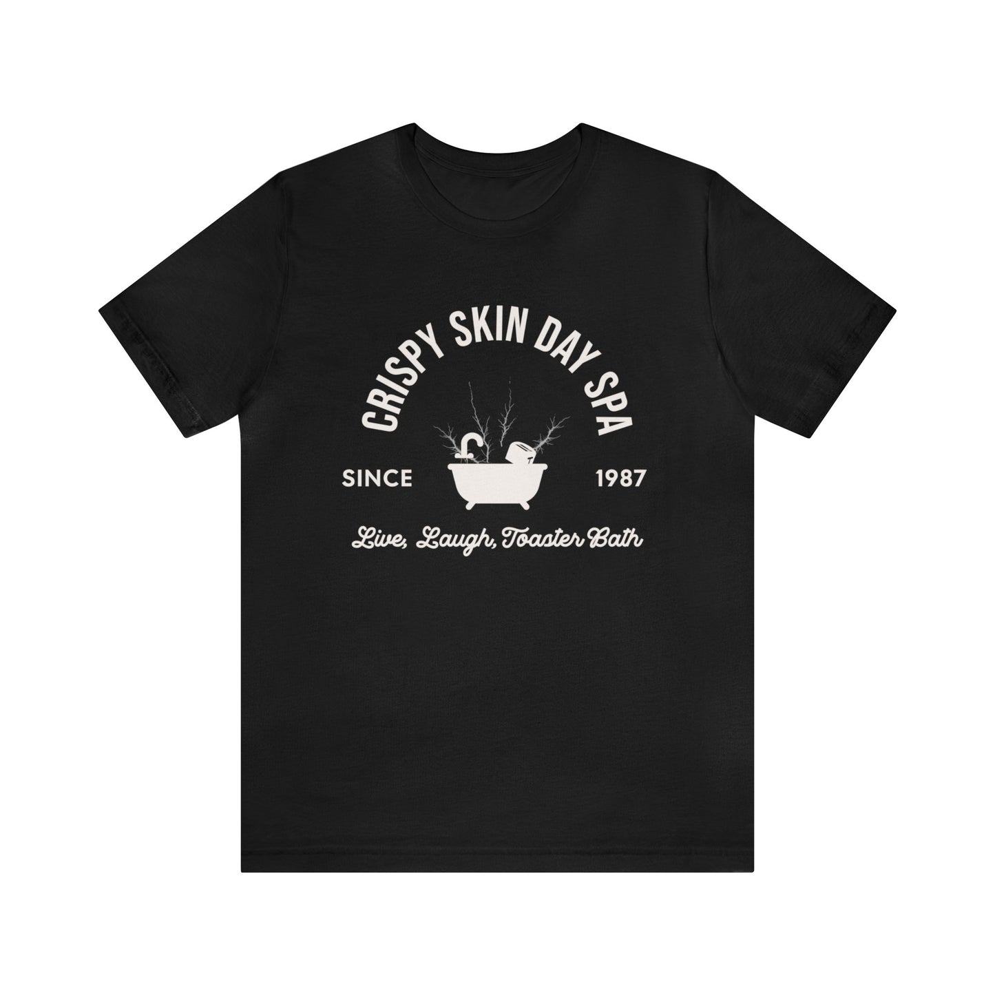 Crispy Skin Day Spa, Live Laugh Toaster Bath Shirt, Gift for Boyfriend, Humorus Shirt, Funny Shirt, Birthday Gift, Valentines Day Gift