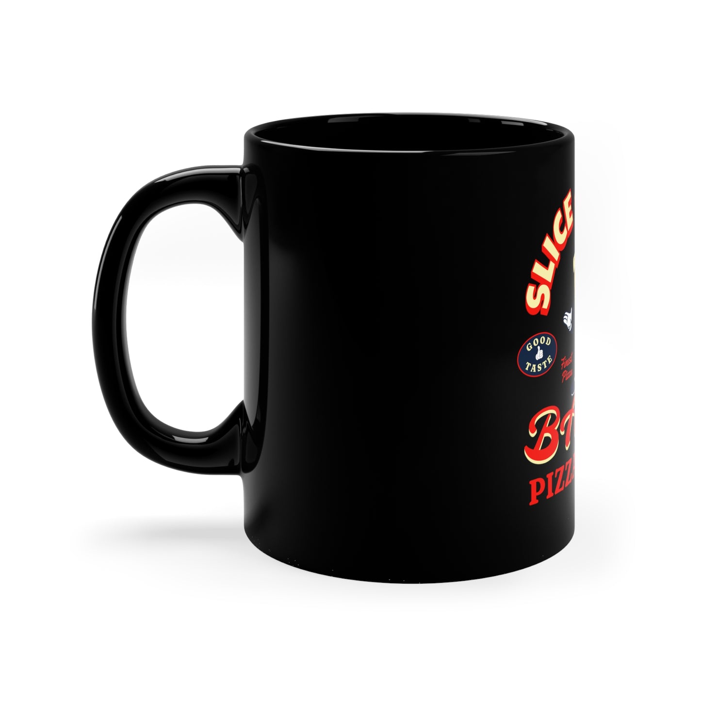 Slice Slice Baby Pizza Joint 11oz Black Mug, Gift for Boy Friend, Gift for Husband, Fathers Day Gift, Anniversary Gift, Gag Gift