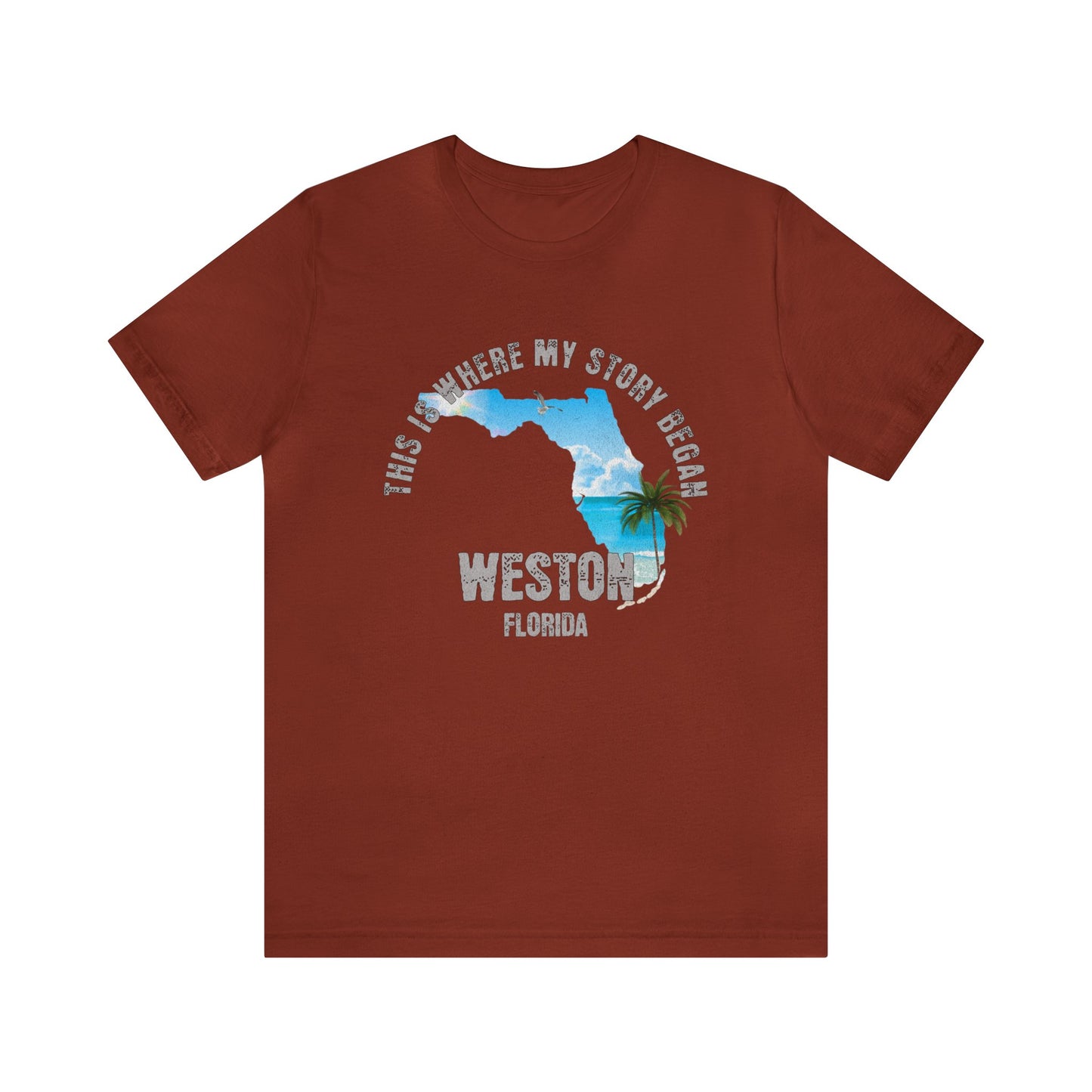 State of Florida T-Shirt - This is where my story began Weston Florida, Birthday Gift, Origin Story, Home Town, Gift for Dad, Gift for Mom