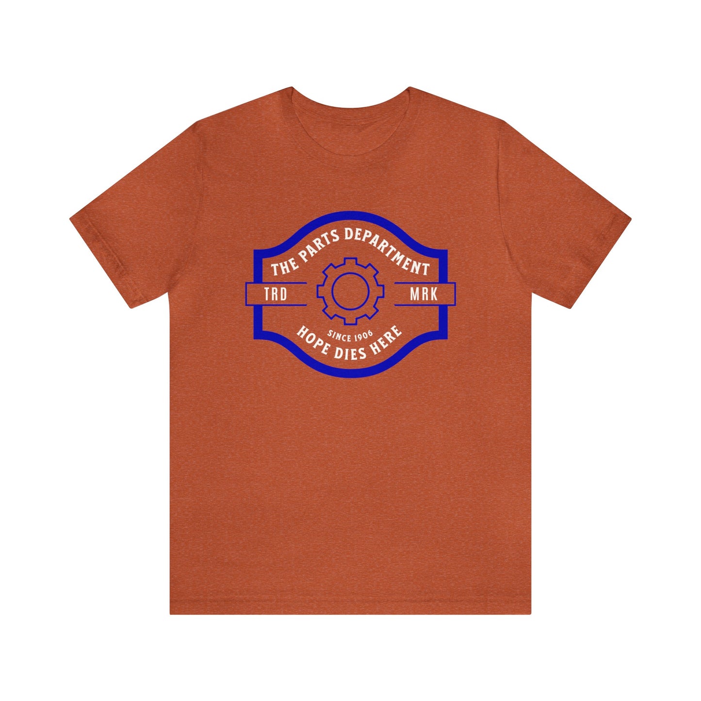 The Parts Department, Hope Dies Here Shirt, Gift for Parts Manager, Dealership Employee, Parts Counter Person, Birthday Gift, Fathers Day