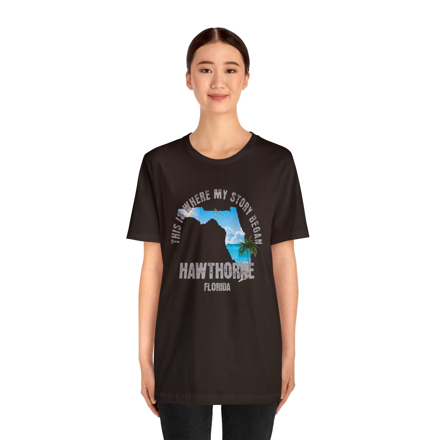 State of Florida T-Shirt - This is where my story began Hawthorne Florida, Birthday Gift, Origin Story, Home Town, Gift for Dad
