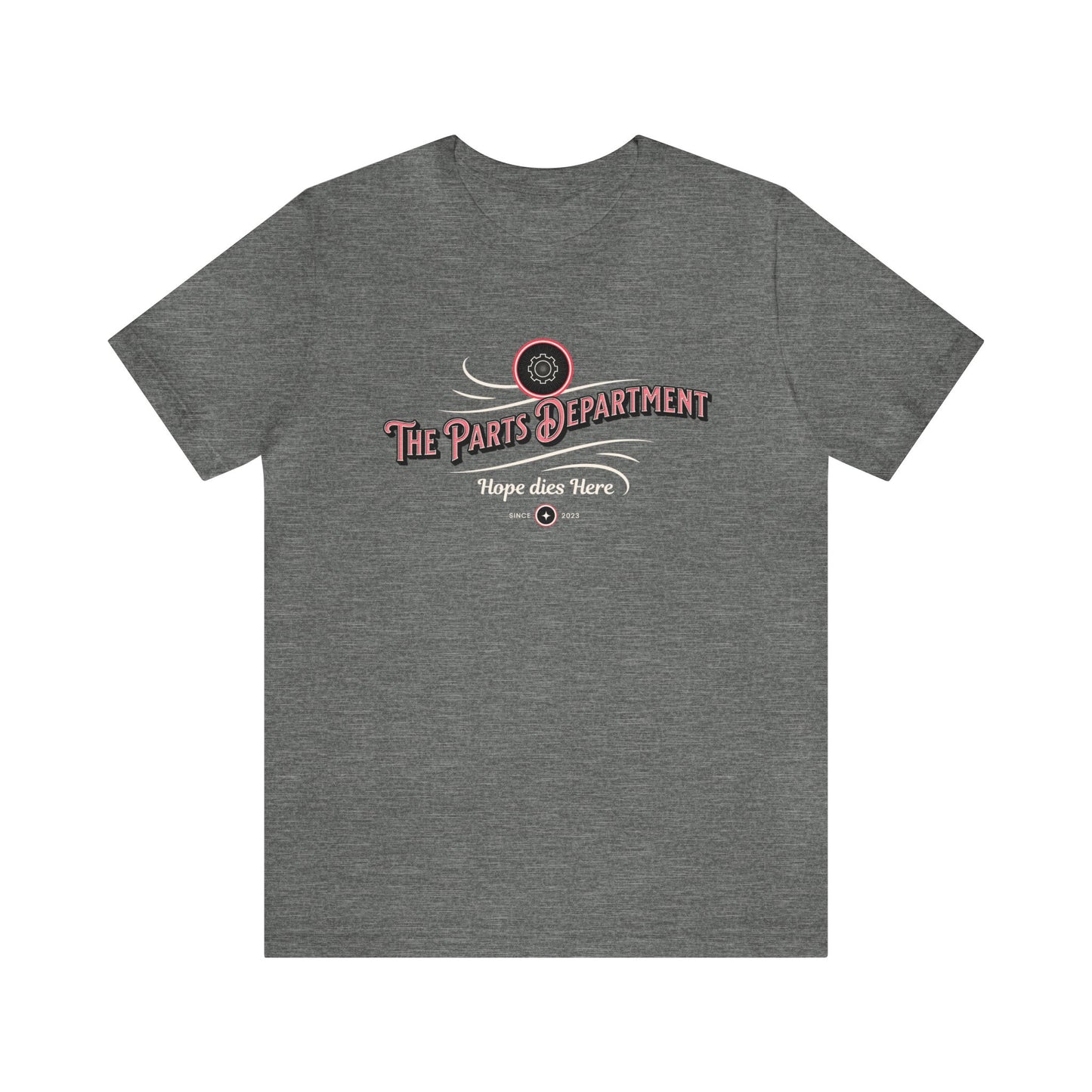 The Parts Department, Hope Dies Here Shirt, Gift for Parts Manager, Dealership Employee, Parts Counter Person, Birthday Gift, Fathers Day