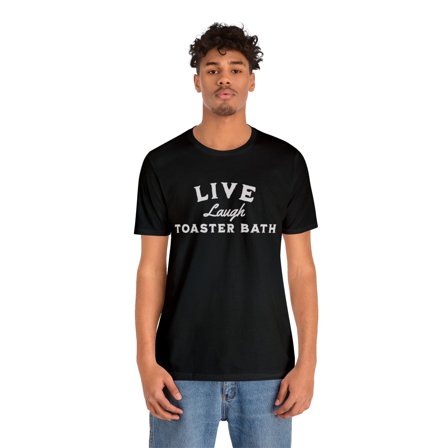 Live, Laugh, Toaster Bath Shirt, Gift for Boyfriend, Humorus Shirt, Funny Shirt, Birthday Gift, Valentines Day Gift, Dark Humor Shirt