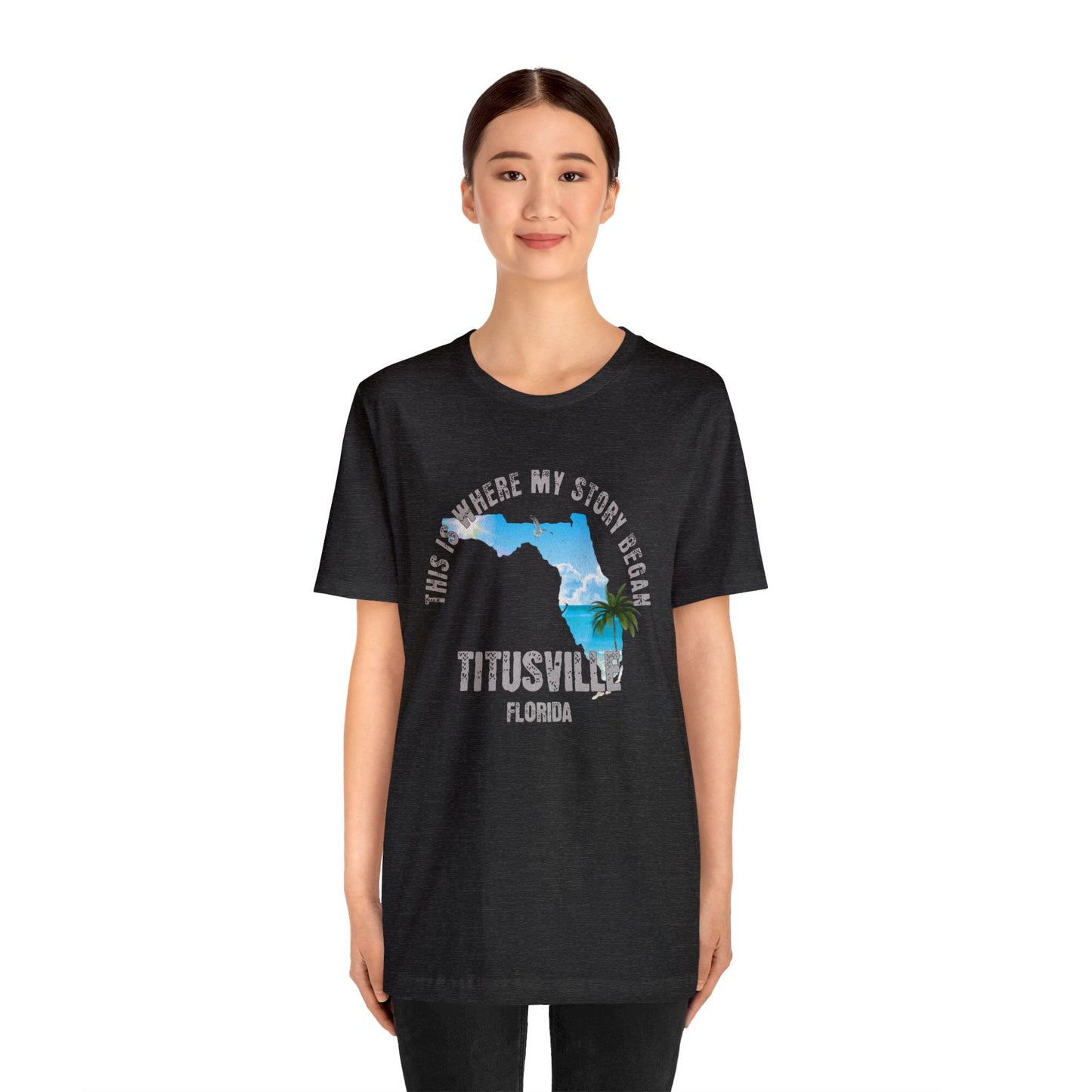 State of Florida T-Shirt - This is where my story began Titusville Florida, Birthday Gift, Origin Story, Home Town, Gift for Dad, Mom
