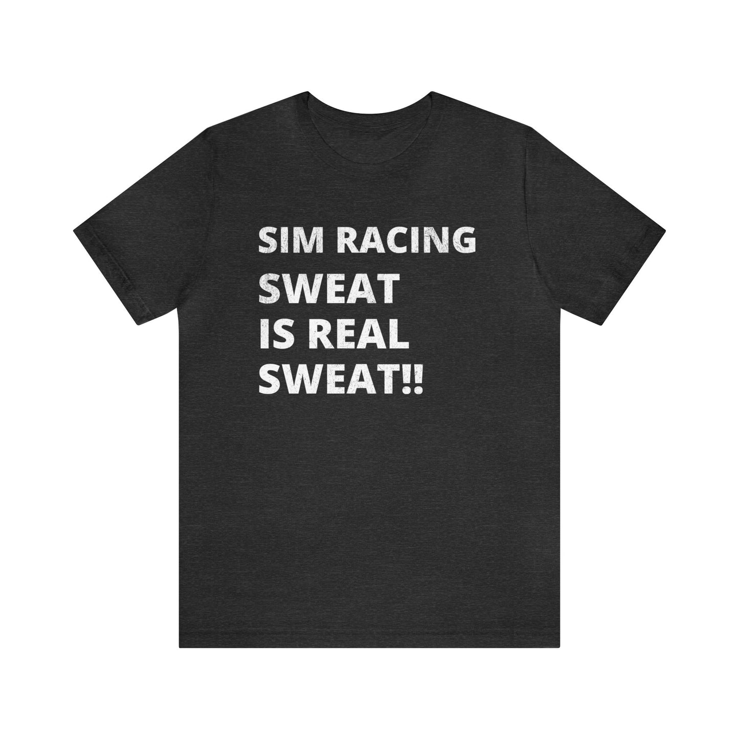 Sim Racing Sweat Is Real Sweat Shirt, Sim Racing, I Racer, Online Gaming, Gift for Gammer, I race online, E sports, Online Racing, Simulator