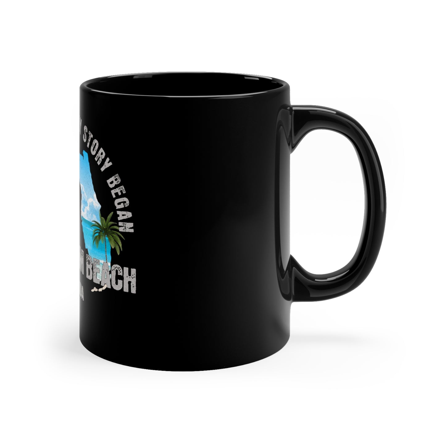 West Palm Beach Florida Where My Story Began Souvernirs  11oz Black Coffee Mug Home Town Home Grown