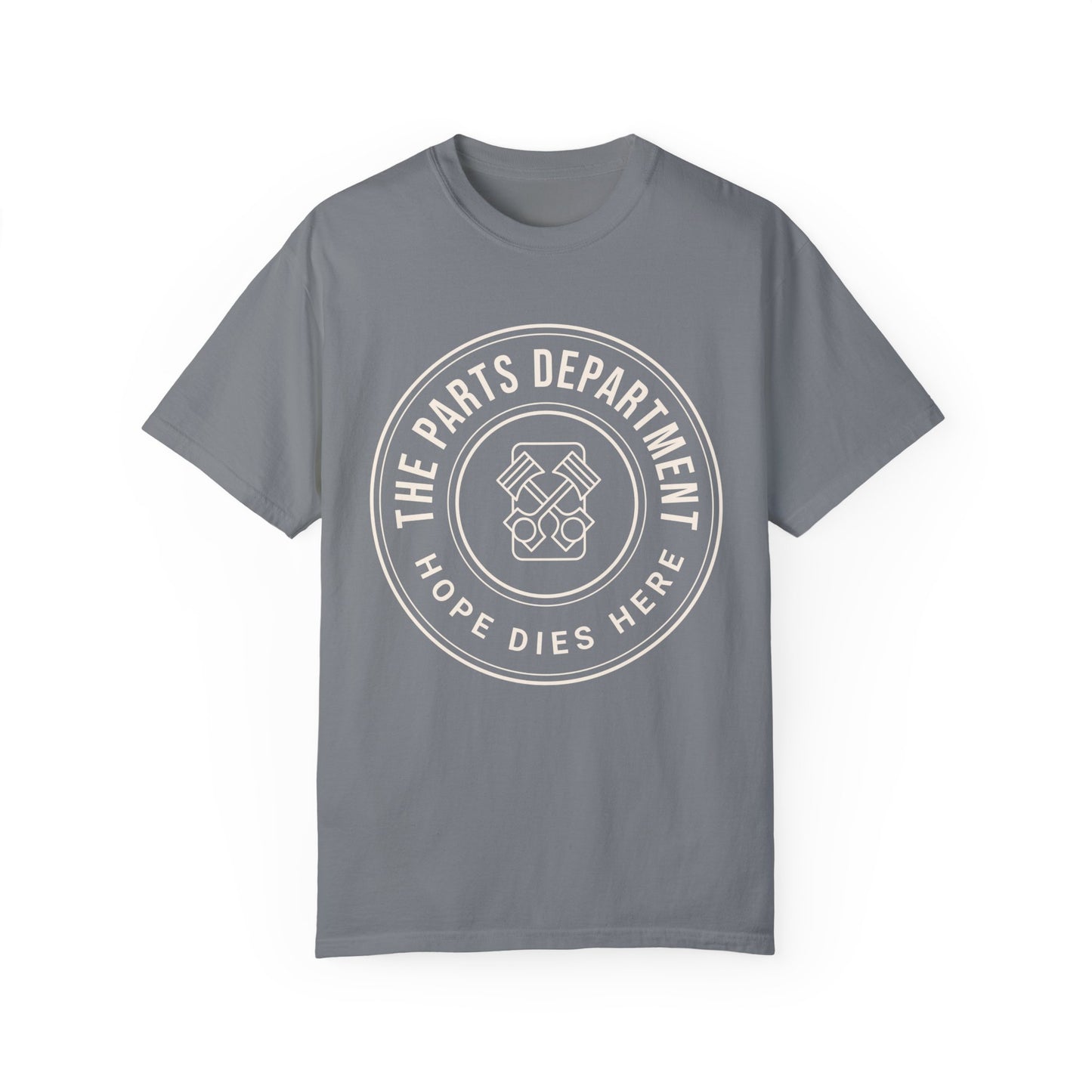 The Parts Department - Hope Dies Here Unisex Dyed T-shirt Dealership employee gift ideas, birthday gifts father's day Valentine's day