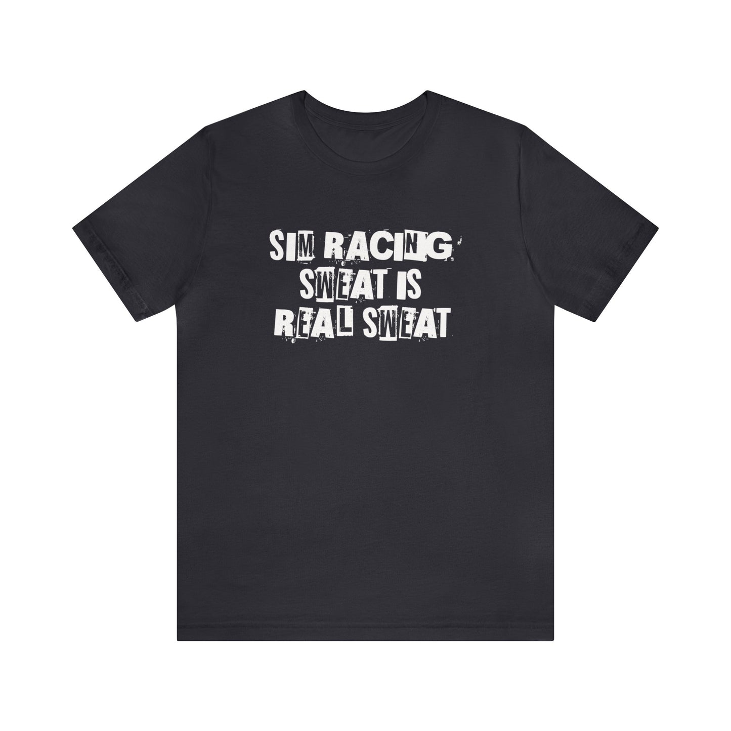 Sim Racing Sweat Is Real Sweat Shirt, Sim Racing, I Racer, Online Gaming, Gift for Gammer, I race online, E sports, Online Racing, Simulator