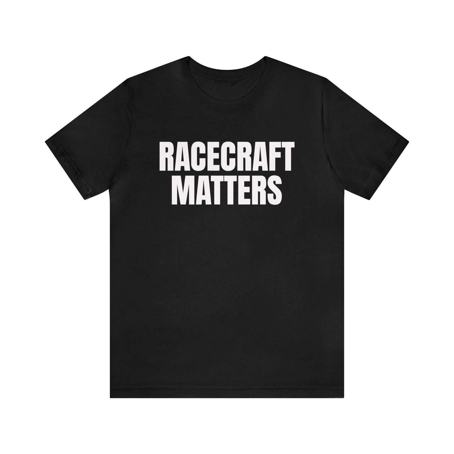 Racecraft Matters Shirt, Sim Racing, I Racer, Online Gaming, Gift for Gammer, I race online, E sports, Online Racing, Hold Your Line