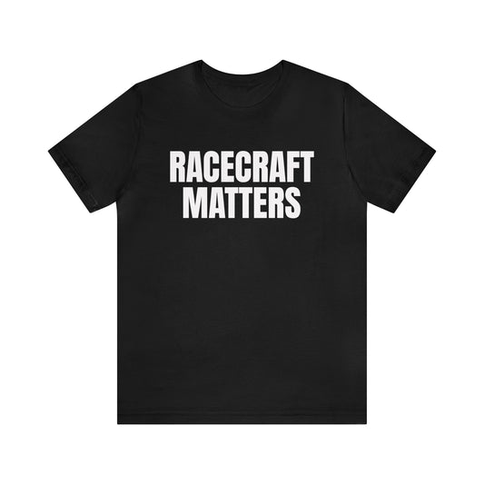 Racecraft Matters Shirt, Sim Racing, I Racer, Online Gaming, Gift for Gammer, I race online, E sports, Online Racing, Hold Your Line