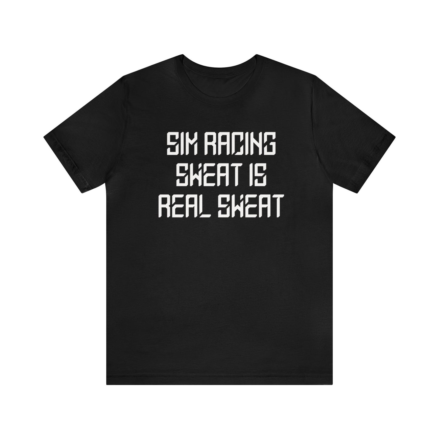 Sim Racing Sweat Is Real Sweat Shirt, Sim Racing, I Racer, Online Gaming, Gift for Gammer, I race online, E sports, Online Racing