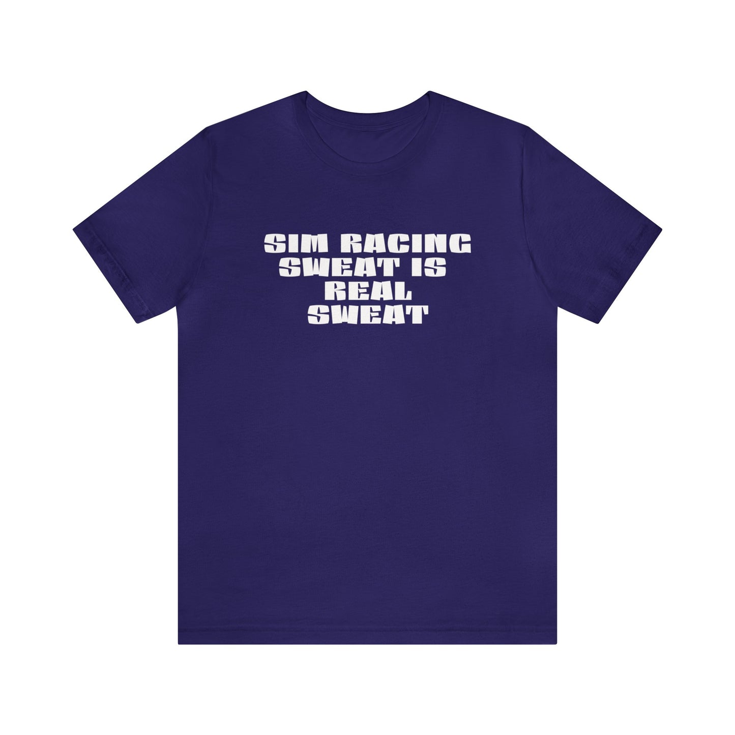Sim Racing Sweat Is Real Sweat Shirt, Sim Racing, I Racer, Online Gaming, Gift for Gammer, I race online, E sports, Online Racing, Simulator