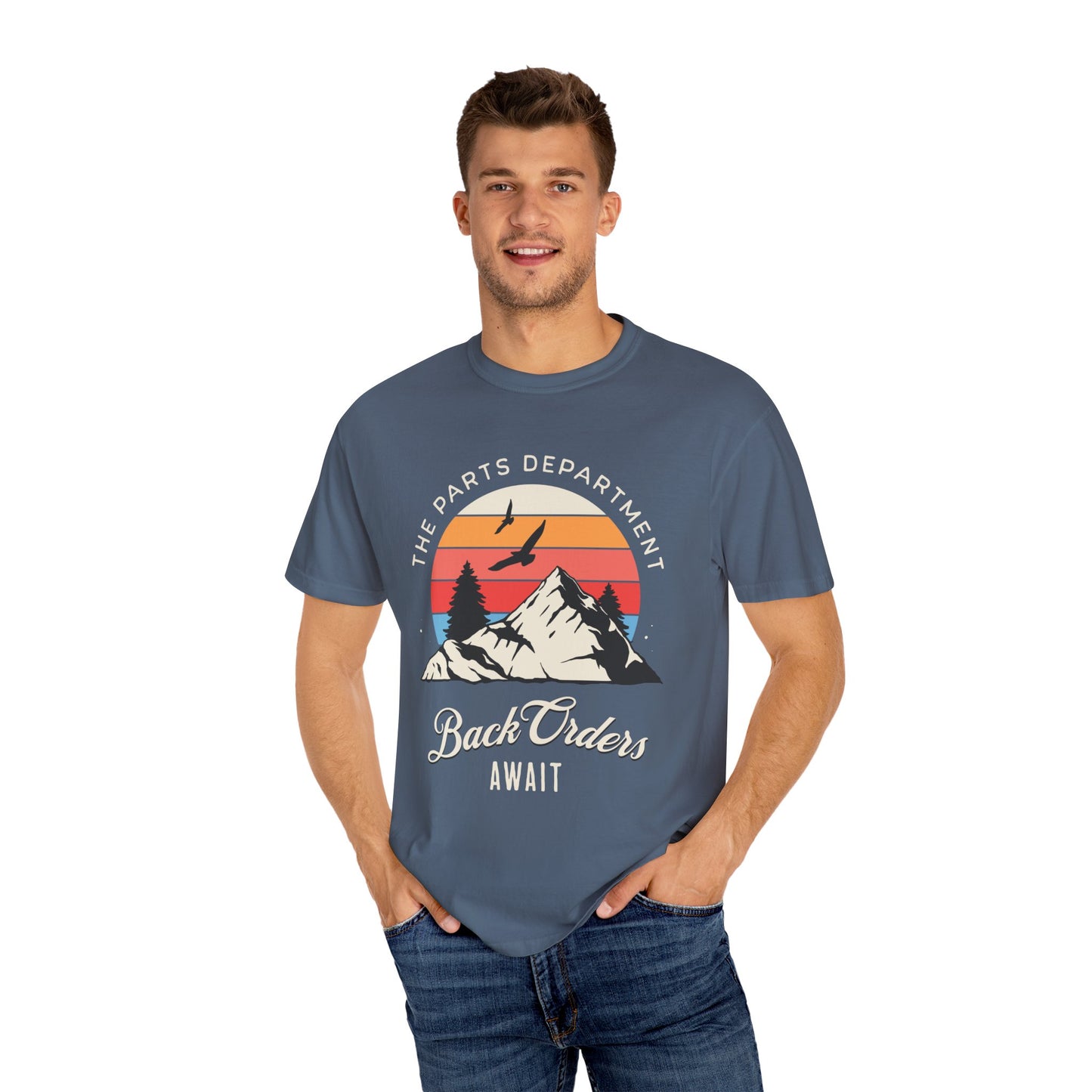 The Parts Department - Back Orders Await Unisex Dyed T-shirt Dealership employee gift ideas, birthday gifts father's day Valentine's day