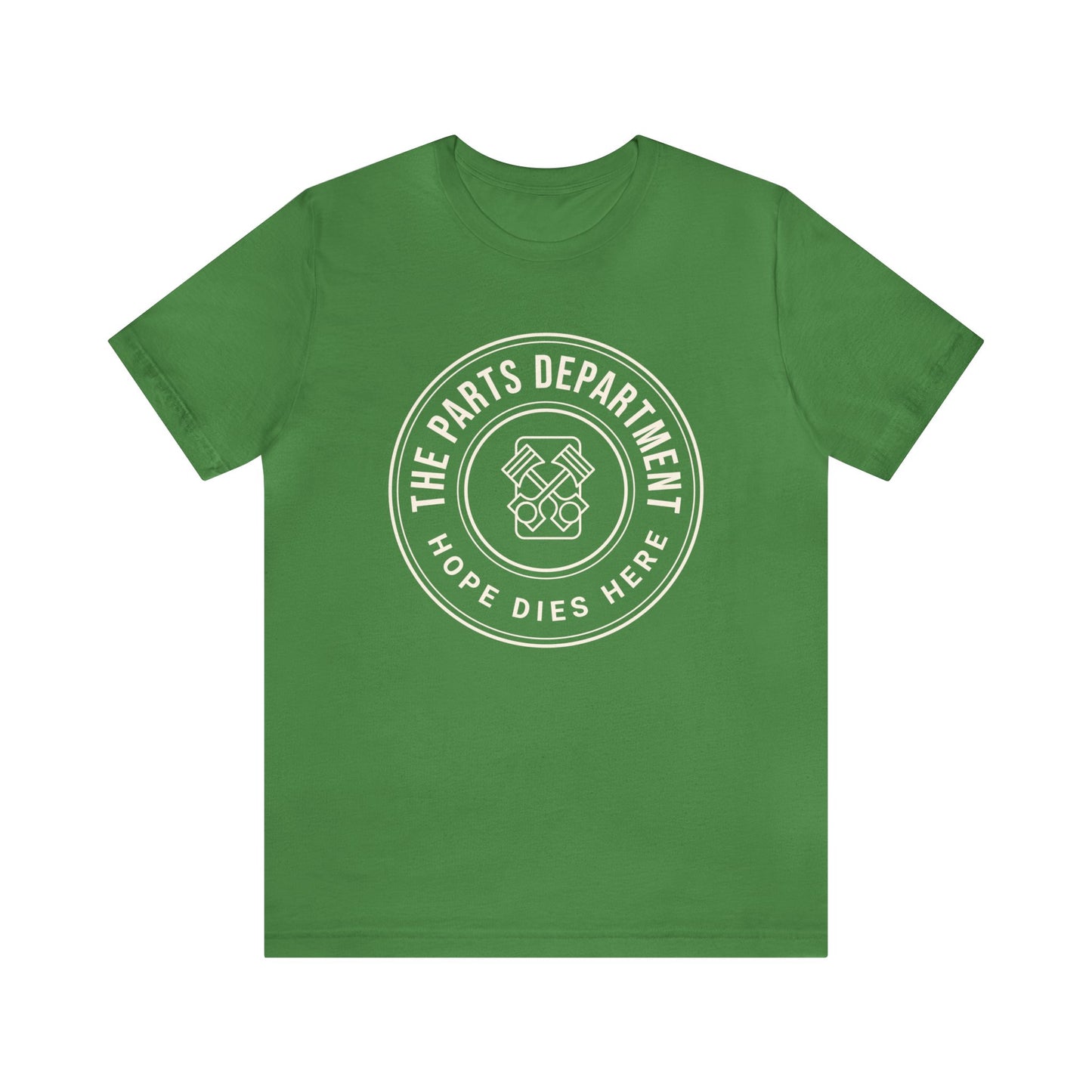 The Parts Department, Hope Dies Here Shirt, Gift for Parts Manager, Dealership Employee, Parts Counter Person, Birthday Gift, Fathers Day