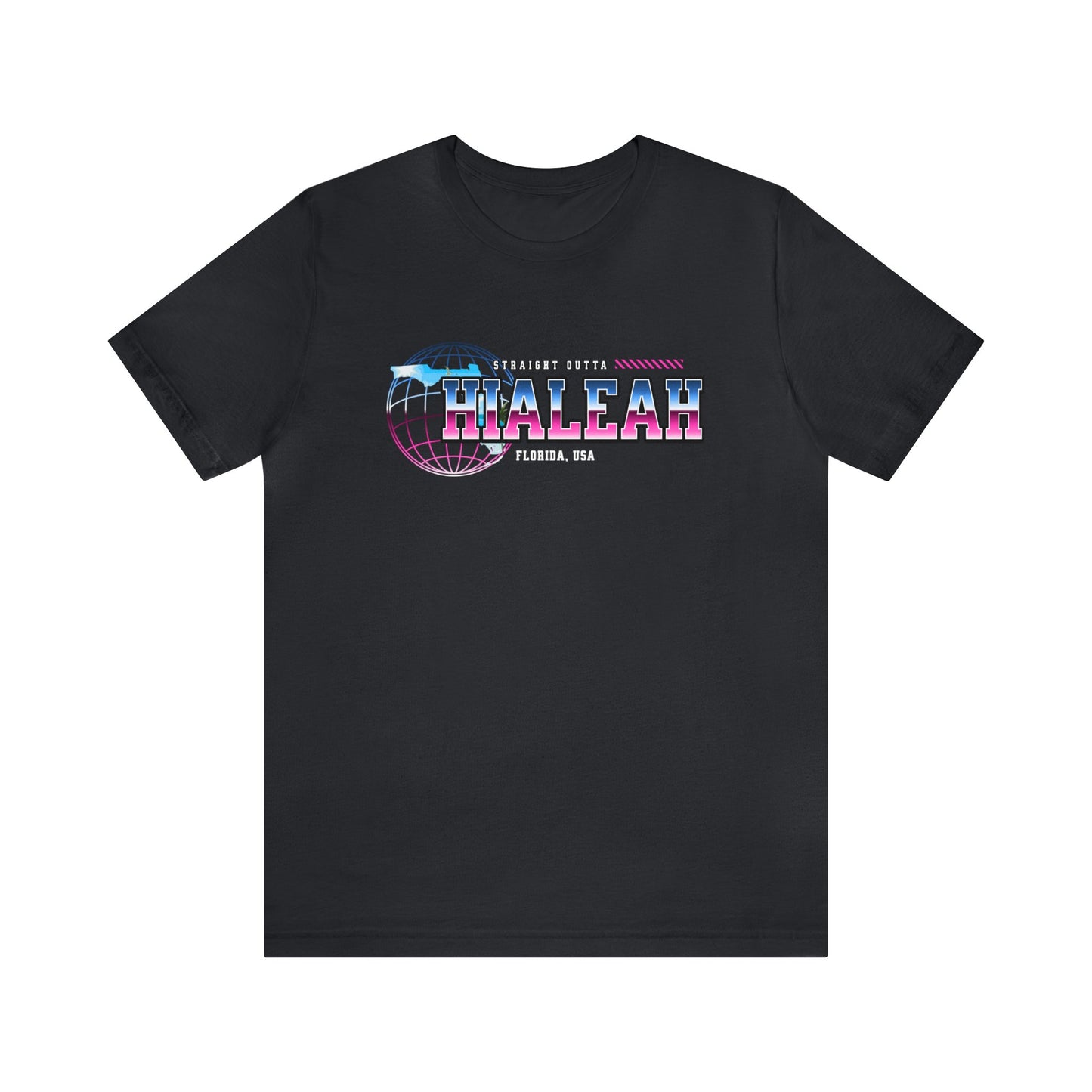 Straight Outta Hialeah Florida Home Town Shirt Birthplace Birthday Gift Florida Souviner Florida Cities Destination Gift Gift For Dad
