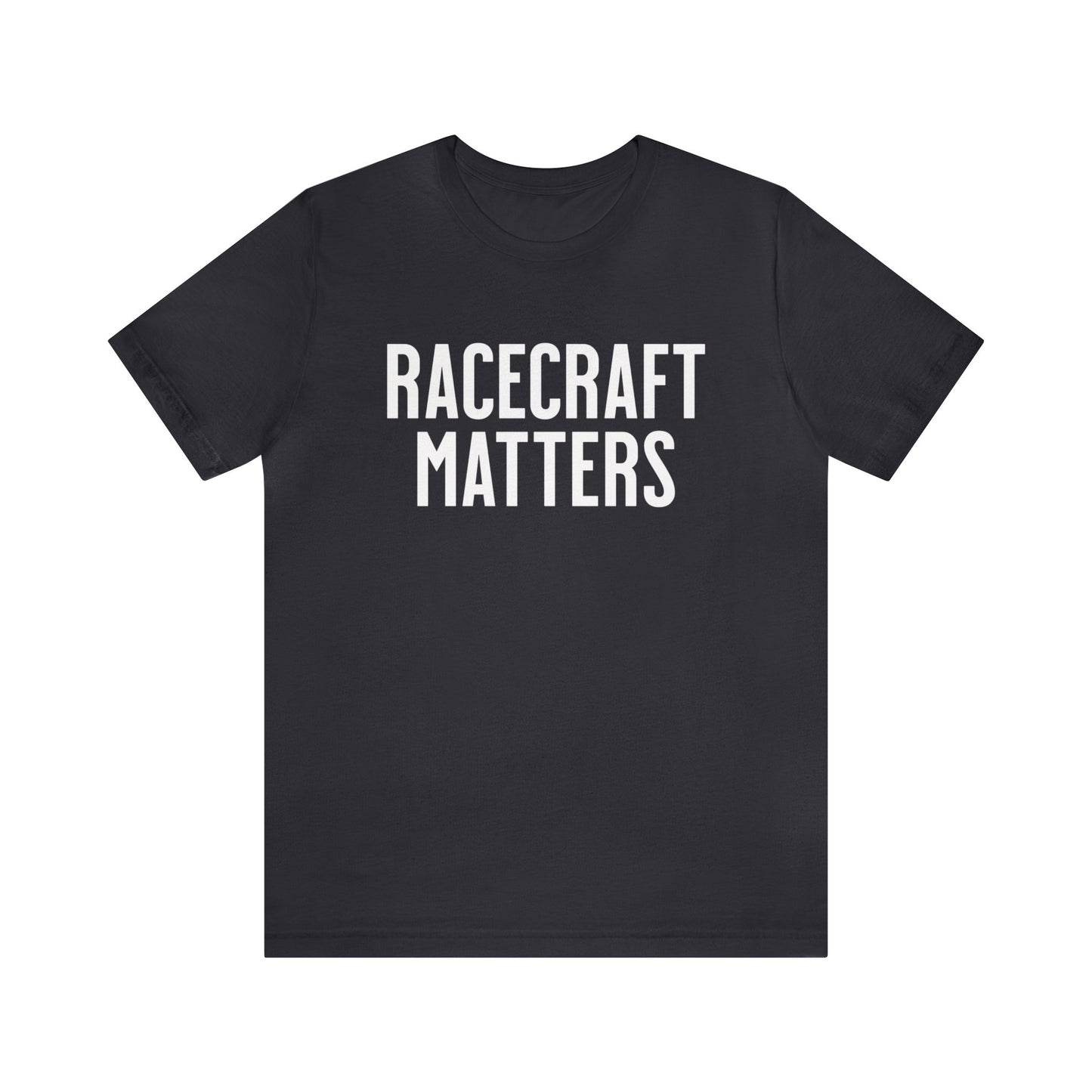 Racecraft Matters Shirt, Sim Racing, I Racer, Online Gaming, Gift for Gammer, I race online, E sports, Online Racing, Simulator
