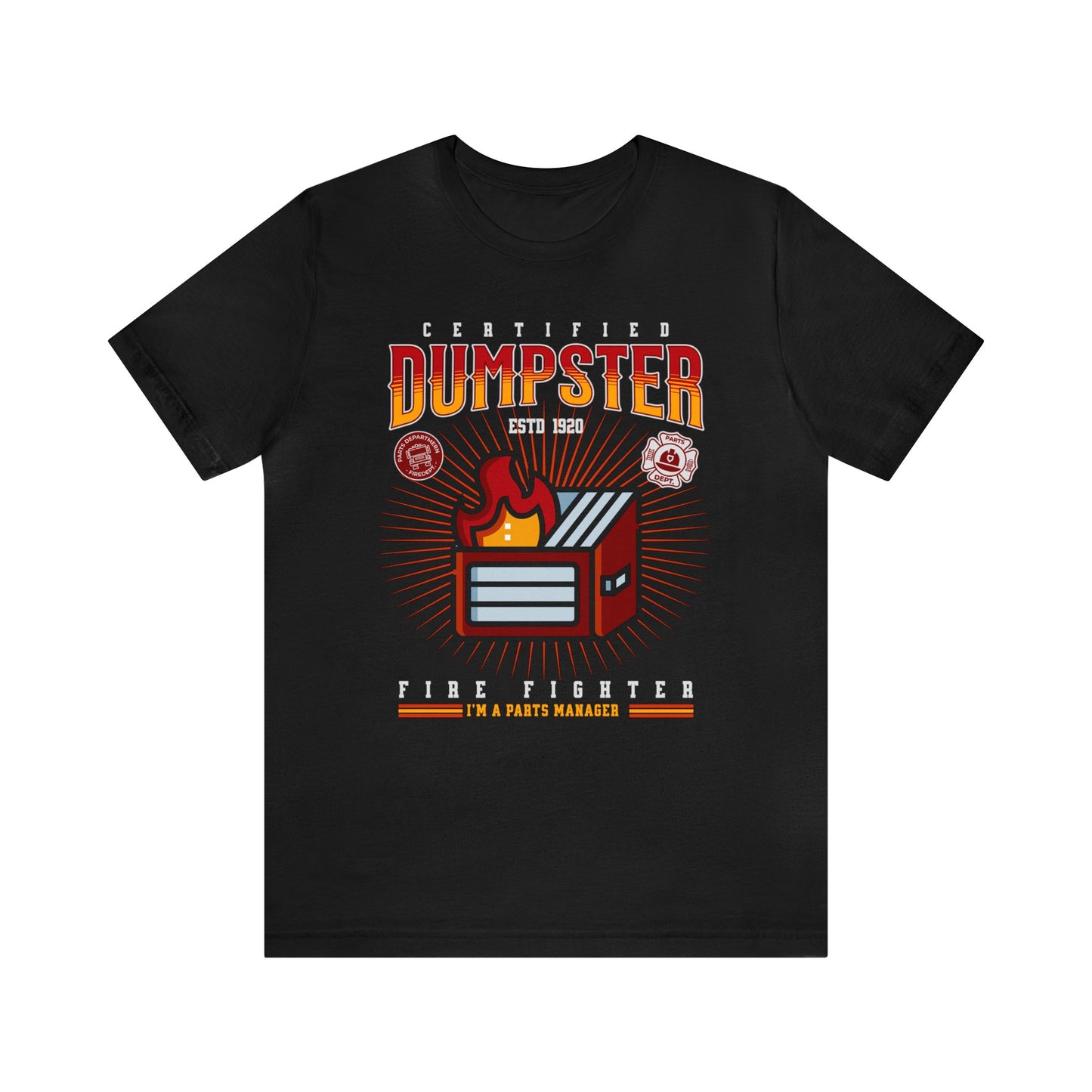 Certified Dumpster Fire Fighter Parts Manager Shirt, Gift for Parts Manager, Dealership Employee, Parts Counter Person, Birthday Day