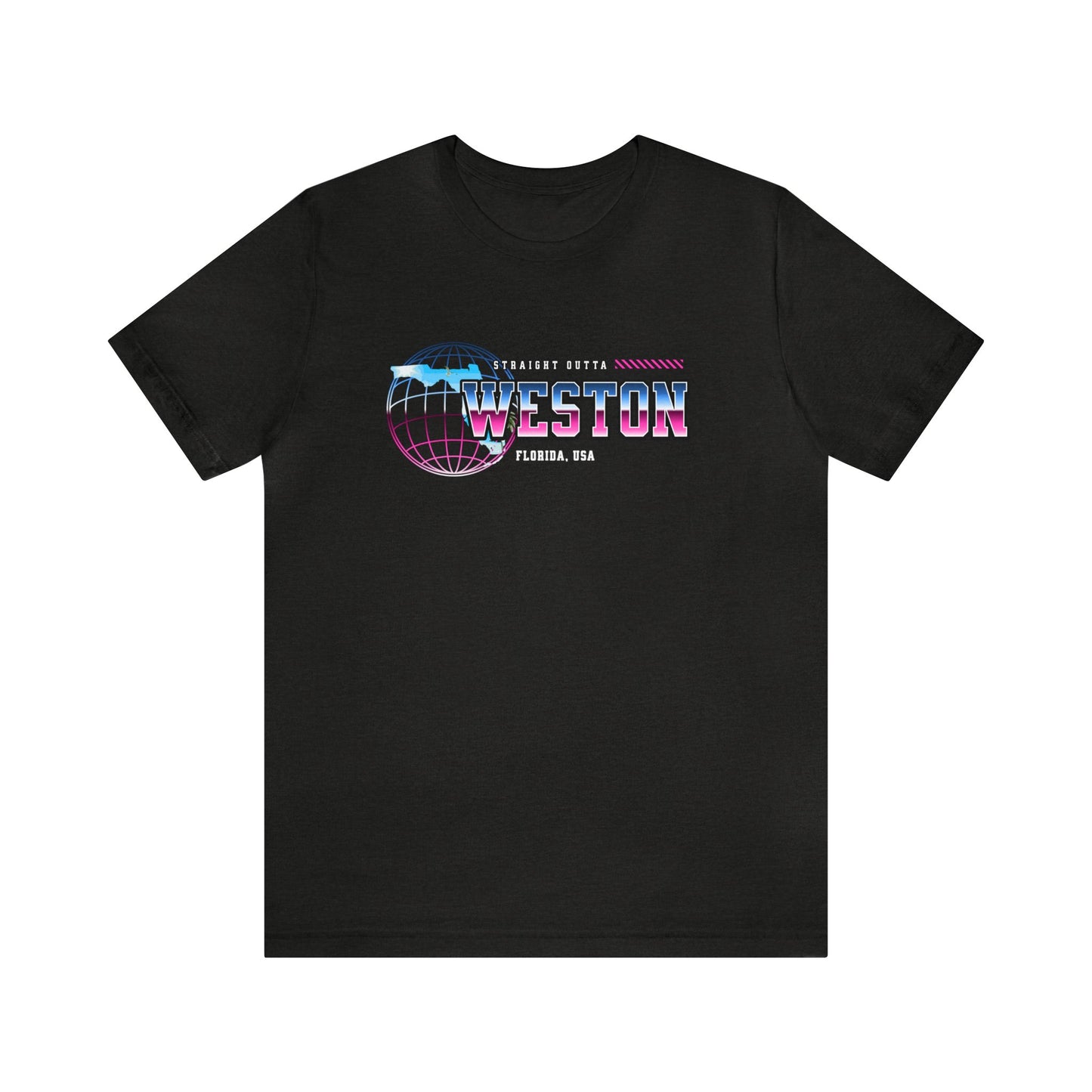 Straight Outta Weston Florida Home Town Shirt Birthplace Birthday Gift Florida Souviner Florida Cities Destination Gift Gift For Dad