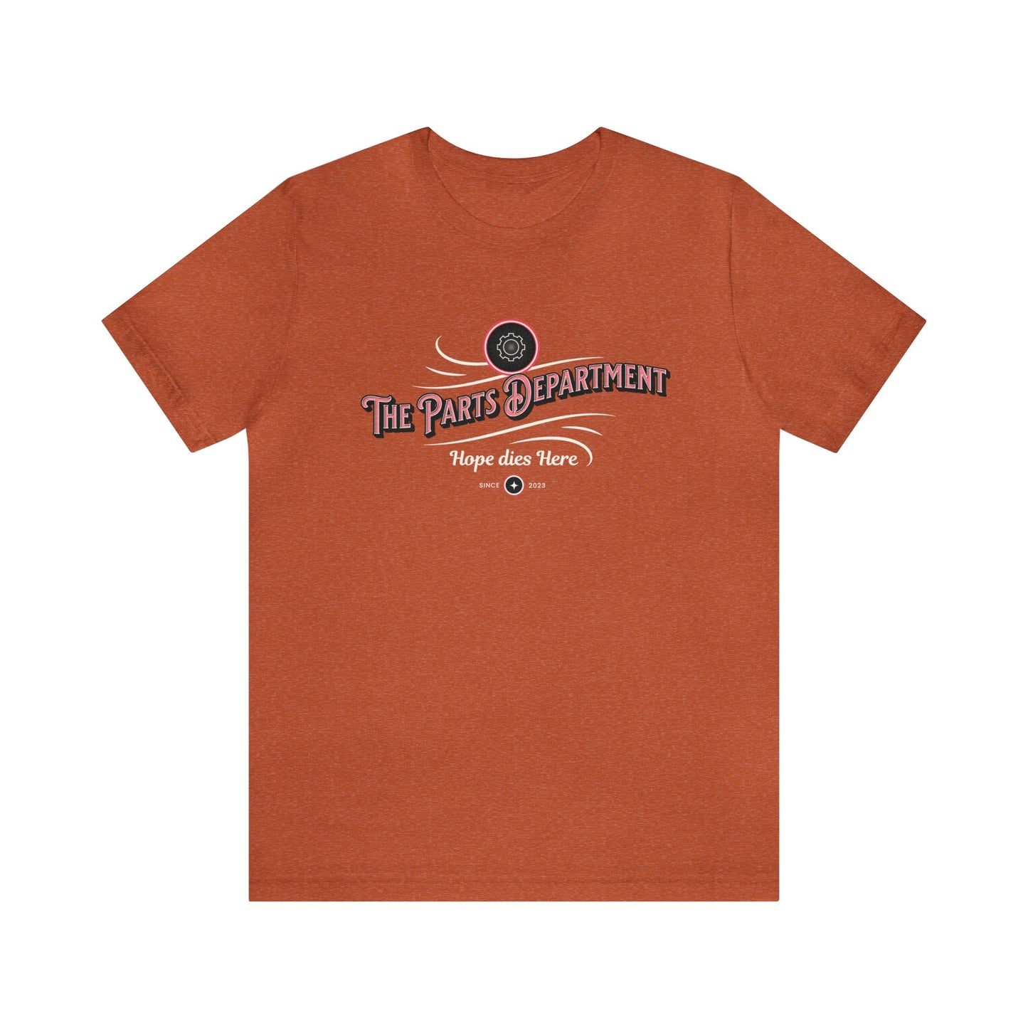 The Parts Department, Hope Dies Here Shirt, Gift for Parts Manager, Dealership Employee, Parts Counter Person, Birthday Gift, Fathers Day