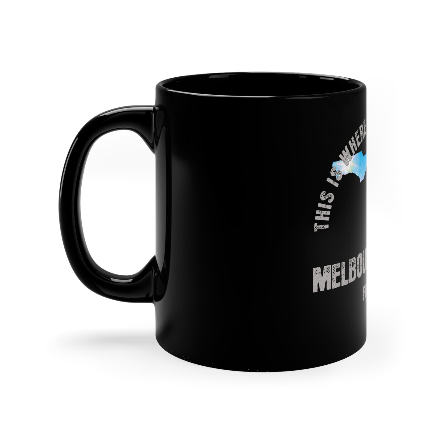 Melbourne Beach Florida Where My Story Began Souvernirs  11oz Black Coffee Mug Home Town Home Grown