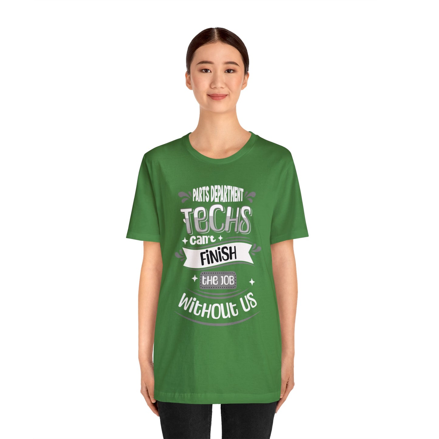 Parts Department, Techs Can't Finish the Job Without Us Shirt, Gift for Parts Manager, Dealership Employee, Parts Counter Person, Birthday