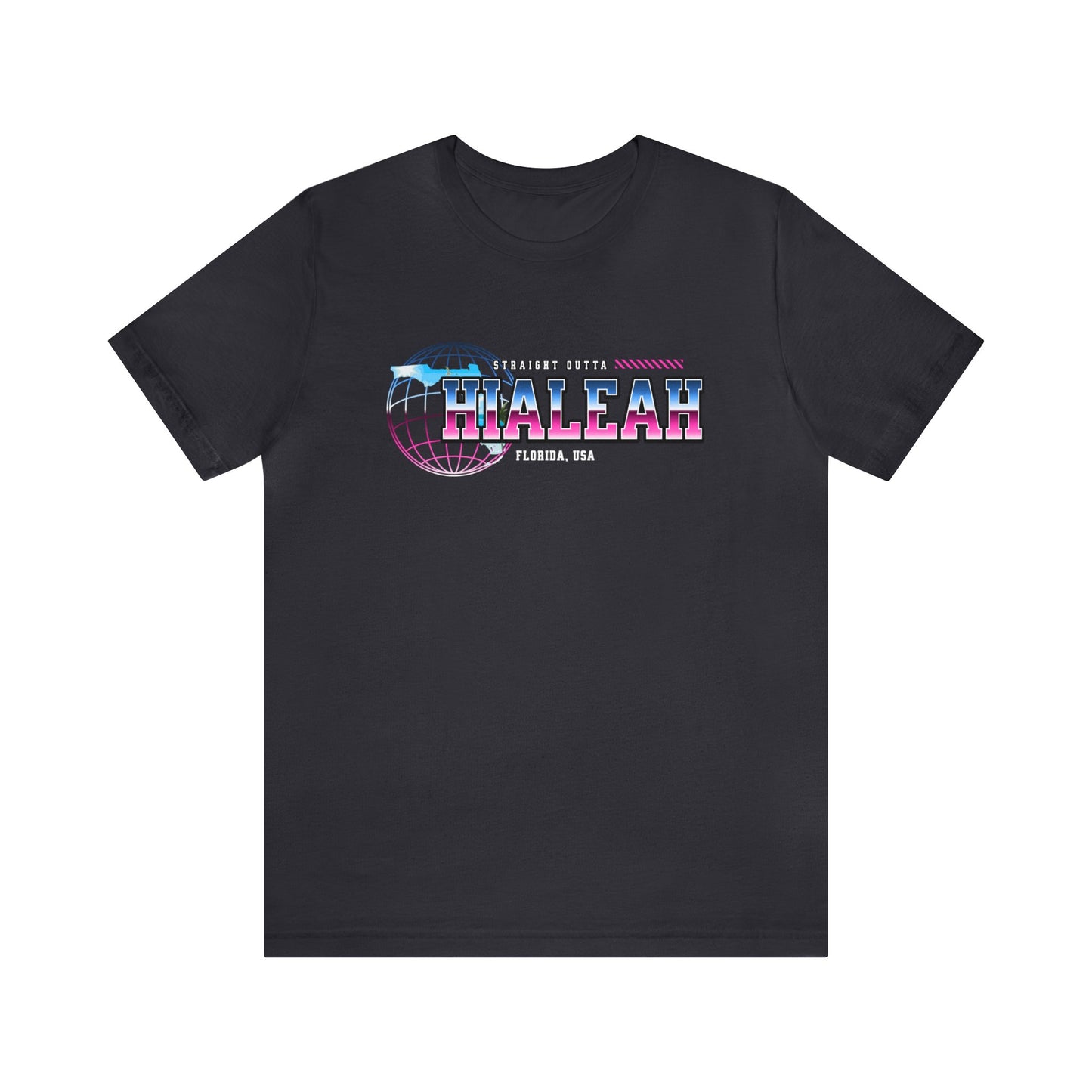 Straight Outta Hialeah Florida Home Town Shirt Birthplace Birthday Gift Florida Souviner Florida Cities Destination Gift Gift For Dad