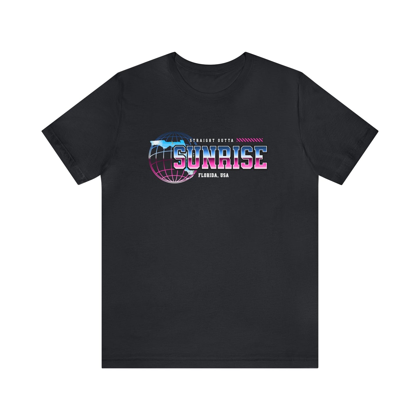 Straight Outta Sunrise Florida Home Town Shirt Birthplace Birthday Gift Florida Souviner Florida Cities Destination Gift Gift For Dad