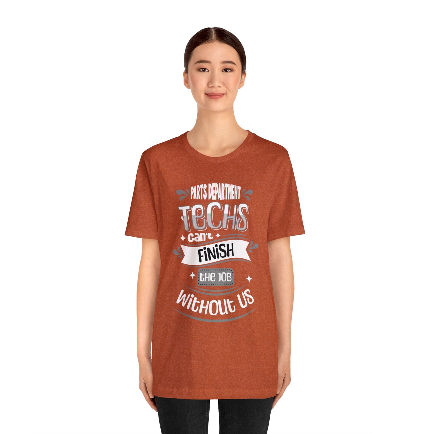 Parts Department, Techs Can't Finish the Job Without Us Shirt, Gift for Parts Manager, Dealership Employee, Parts Counter Person, Birthday