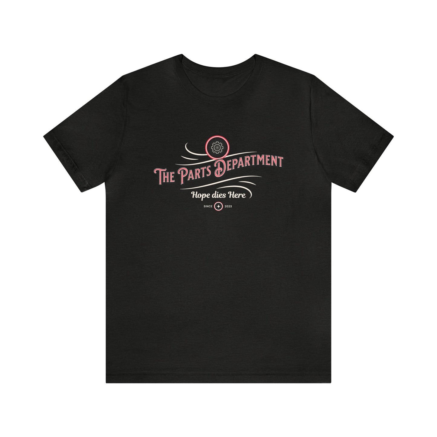 The Parts Department, Hope Dies Here Shirt, Gift for Parts Manager, Dealership Employee, Parts Counter Person, Birthday Gift, Fathers Day
