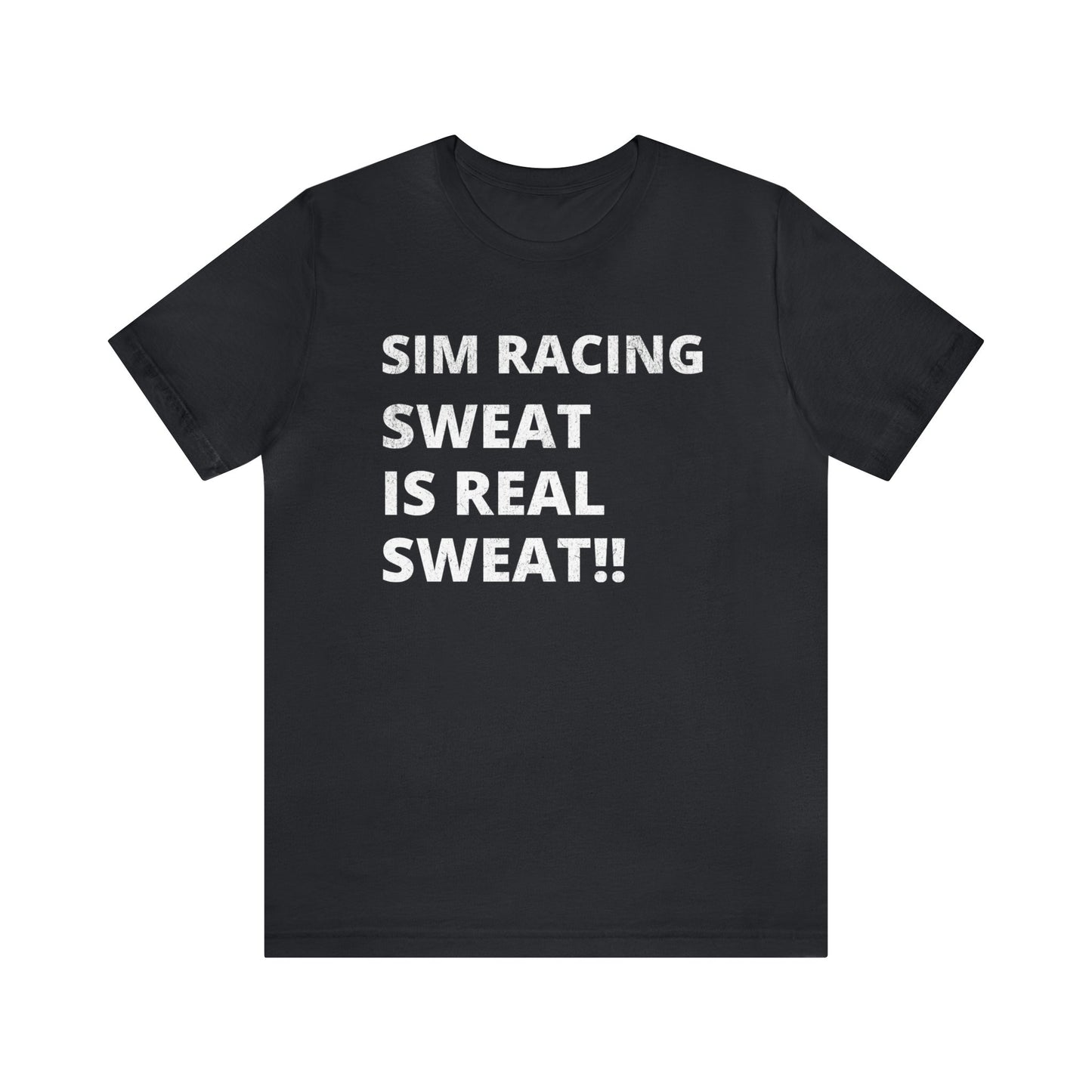 Sim Racing Sweat Is Real Sweat Shirt, Sim Racing, I Racer, Online Gaming, Gift for Gammer, I race online, E sports, Online Racing, Simulator